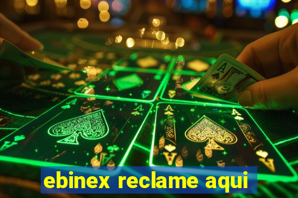 ebinex reclame aqui